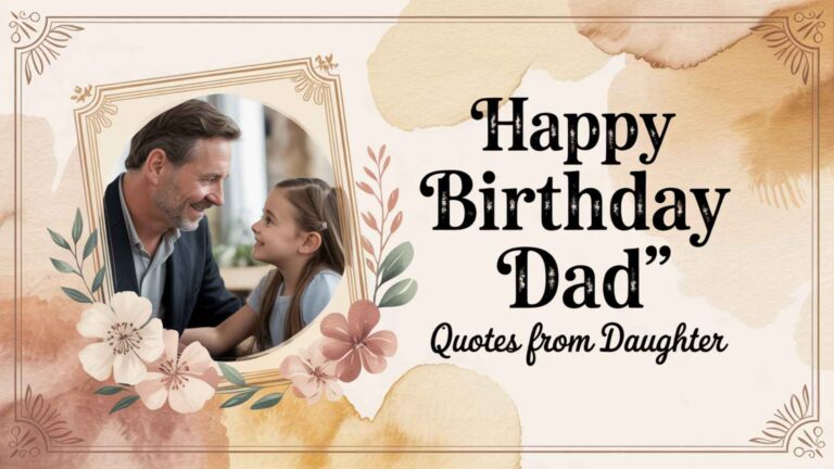 Happy Birthday Dad Quotes from Daughter