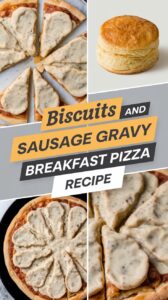 Biscuits and Sausage Gravy Breakfast Pizza Recipe