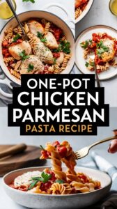 One-Pot Chicken Parmesan Pasta Recipe