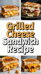 Grilled Cheese Sandwich Recipe